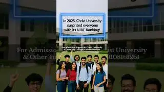 Christ University NIRF Rankings For 2025: Engineering, Management, Law & More #christuniversity #law
