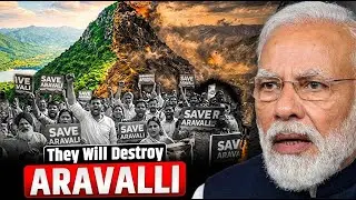 How a Supreme Court Decision Could Destroy the Aravali Hills!