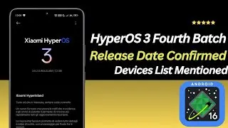 HyperOS 3 Fourth Batch Updates Release Date Confirmed - Devices List