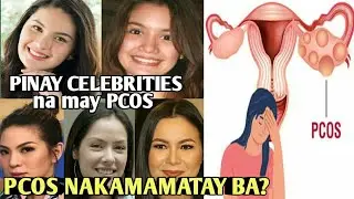 PINAY CELEBRITIES NA MAY PCOS II POLYCYSTIC OVARY SYNDROME