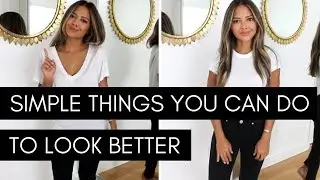Simple Things You Can Do To Look Better | Enhance Your Look