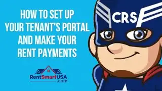 HOW TO SET UP YOUR TENANT'S PORTAL AND MAKE YOUR RENT PAYMENTS.