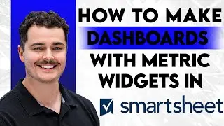 Как создавать панели мониторинга Smartsheet с помощью виджетов метрик [Руководство 2026 года]