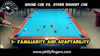 Philly Fingers- Pool house cue vs Store bought cue!