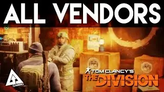 The Division Vendors - Base of Operations, Dark Zone and High End