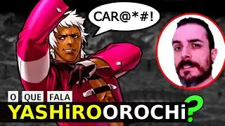 TUDO O QUE YASHIRO OROCHI FALA EM KOF!