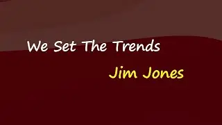 Jim Jones - We Set The Trends (Lyrics)