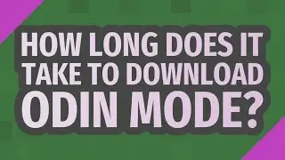 How long does it take to download Odin mode?