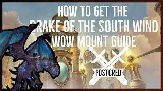 How to get Reins of the Drake of the South Wind - World of Warcraft Mount Guide