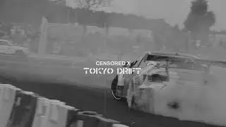Censored X - Tokyo Drifting Phonk