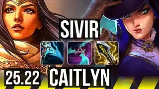 SIVIR & Maokai vs CAITLYN & Pyke (ADC) | 12/2/5, Godlike | KR Master | 25.22