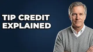 What Is An Employer's Tip Credit?