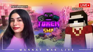 Joining Token SMP with @DonVision  | Minecraft Live with facecam | Mannat Was Live
