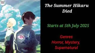 New Anime episodes releasing on July 2025.
