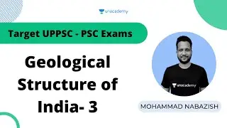 Geological Structure of India- 3 | UPPSC | Mohammad Nabazish #UPPSC