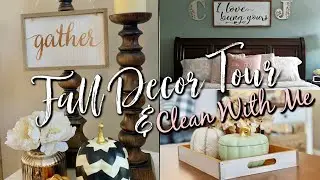 FALL CLEAN WITH ME| FALL HOME TOUR|| WHOLE HOUSE CLEAN WITH ME