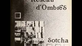 Réseau d'Ombres - Sotcha - 1985 (full album - vinyl rip)