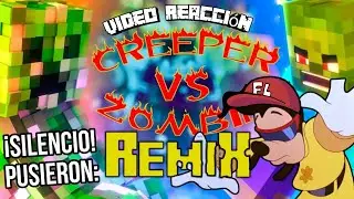 Video Reacción | CREEPER VS ZOMBIE REMIX | Chicheme Backstage