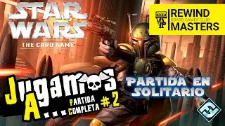 Jugamos a - STAR WARS: EL JUEGO DE CARTAS #2 | MODO SOLITARIO