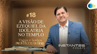 A Visão do vale de ossos secos | Instantes Finais