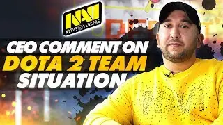 Комментарий CEO NAVI о Ситуации с Dota 2 Составом