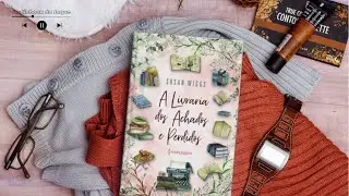 A Livraria dos Achados e Perdidos - Susan Wiggs - Audiobook Parte 1