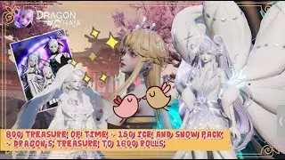 Dragon Raja Sea | 800 Treasure of Time + 150 Ice and Snow Pack + Dragon&rsquo;s Treasure to 1600 Rolls 🌙