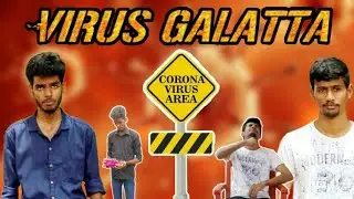 Virus Galatta | Onti Katta