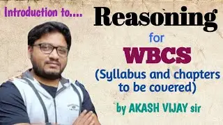 Reasoning syllabus for WBCS |Chapters to be covered |Akash Vijay