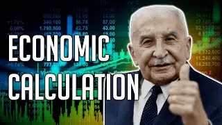 Проблема экономического расчёта (Основы австрийской экономики №3)