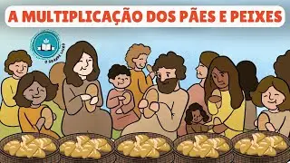História da Bíblia Para Crianças: A MULTIPLICAÇÃO DOS PÃES E PEIXES | O Grande Livro