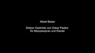 Albert Breier: Sieben Gedichte von Oskar Pastior f&uuml;r Sopran (Mezzosopran) und Klavier (1990)