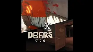 I COMBINED DOORS X CHAINSAW MAN TRACK