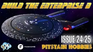 Fanhome Star Trek USS Enterprise D partwork model build Issue 24 and 25 stages 91-98