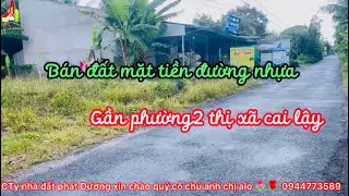 PD64 B&aacute;n đất nền mặt tiền đường nhựa huyện lộ63 ở thị x&atilde; cai lậy tỉnh tiền Giang alo 🌷🌹 0944773589