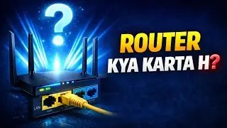 Router Kya Karta Hai? | Internet Ka Data Kaise Jata Hai | Router Full Explanation
