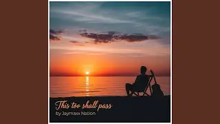 This too shall pass