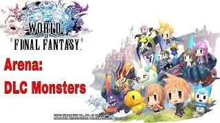 World of Final Fantasy - DLC Monsters