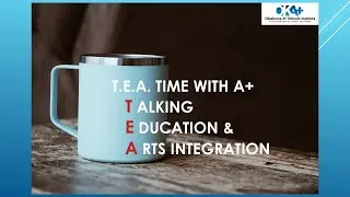TEA Time Intentional Creativity & Arts