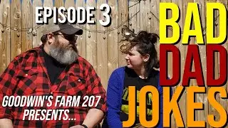 Dad Jokes | Episode 3 | Goodwin's Farm 207 🤣🤣🤣 #funny #funnyvideo
