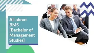 All about Bachelor of Management Studies (BMS) in India