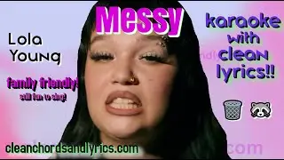 MESSY Lola Young KARAOKE with CLEAN LYRICS