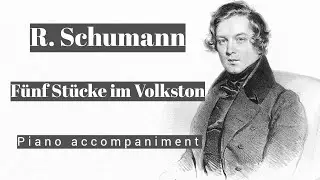 Schumann - F&uuml;nf St&uuml;cke im Volkston, Op. 102 - Piano Accompaniment