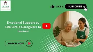 Emotional Support for Seniors at Home | Life Circle Caregivers in India | 7,000+ Families Trust Us