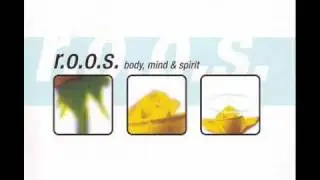R.O.O.S. - Body, Mind & Spirit (Short Version)
