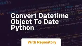 convert datetime object to date python