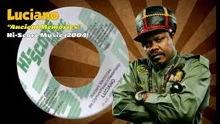 Luciano - Ancient Memories (Hi-Score Music) 2004