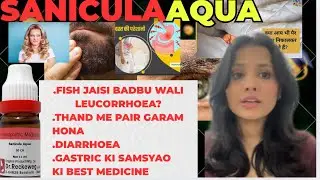 Sanicula Aqua| dandruff,gastric problems and White discharge + bad odour normal nahi hota 🤢