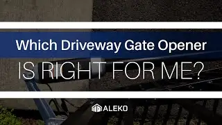 How to choose the right automatic driveway gate opener | ALEKO