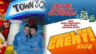 CAG 108 - Comics For the Holidays! with Raina Telgemeier and Dave Roman